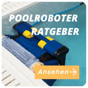 Ratgeber Poolroboter kaufen